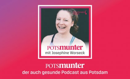 Podcast Potsmunter – Warum ist dir nicht kalt? Josephine Worseck