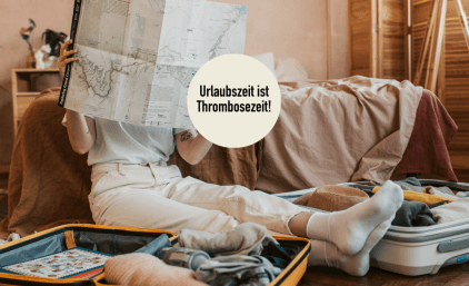 Urlausbzeit ist Thrombosezeit!