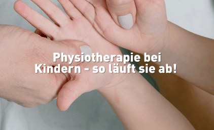 Physiotherapie bei Kindern – so läuft sie ab!