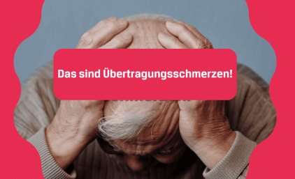 Übertragungsschmerzen