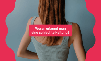 Woran erkennt man eine schlechte Haltung?