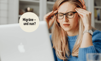 Migräne – und nun?
