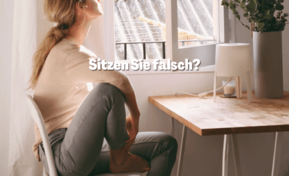 Sitzen Sie falsch?