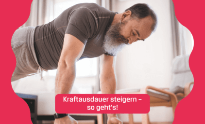 Kraftausdauer steigern – so geht’s!