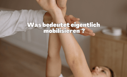 Was bedeutet eigentlich mobilisieren?