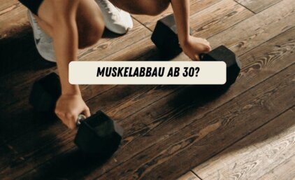 Muskelabbau ab 30