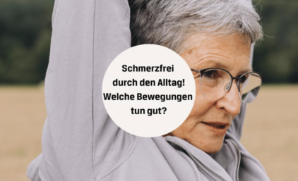 Schmerzfrei durch den Alltag!