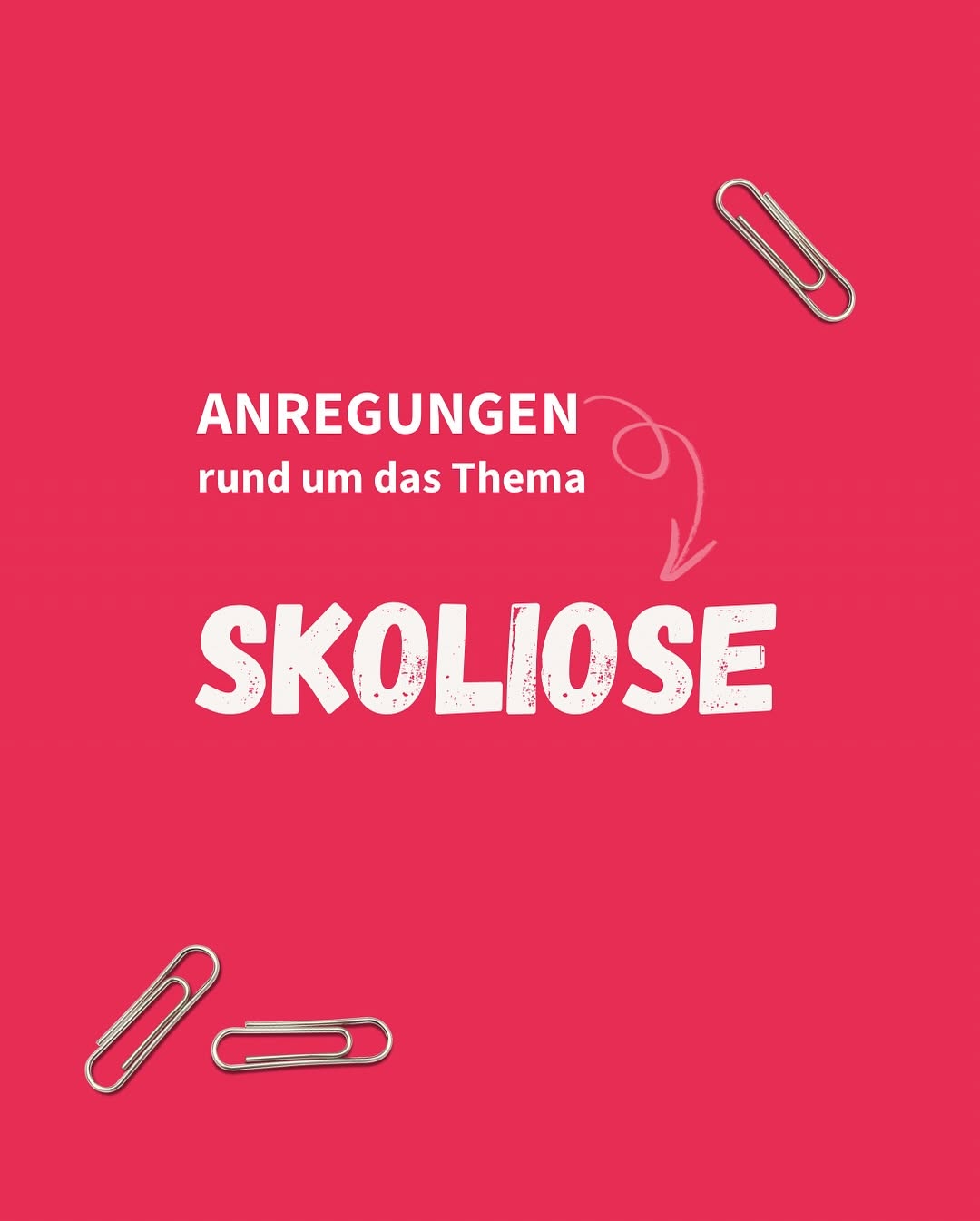Anregungen rund um das Thema Skoliose