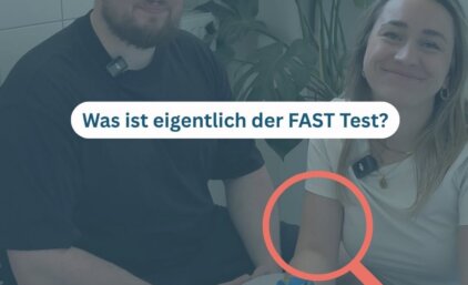 Was ist eigentlich der FAST-Test?