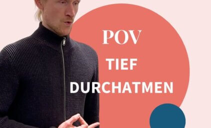 POV: Tief durchatmen