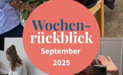Wochen-Rückblick September 2025